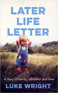 A book jacket for Later Life Letter which features a photography of a little boy in dungarees running through a field with his hands over his ears